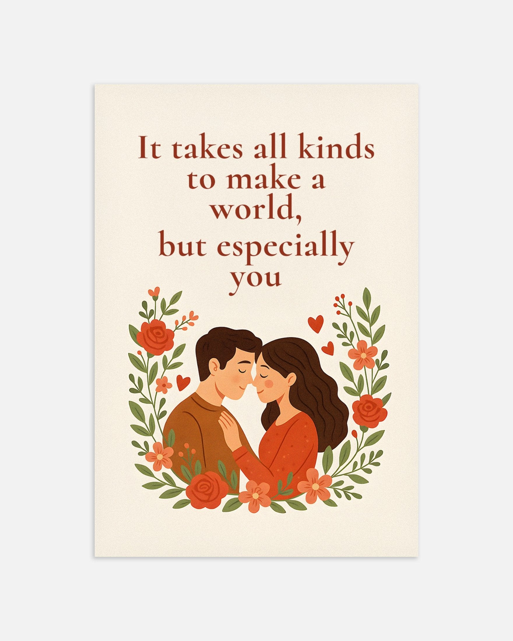 Poster of Love Poster - It Takes Everything to Make a World – But Especially You, thumbnail